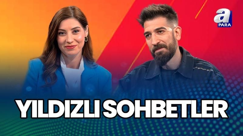 Funda Karayel ile Yıldızlı Sohbetler — A Para